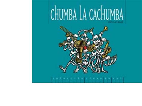 Calam O Chumba La Cachumba