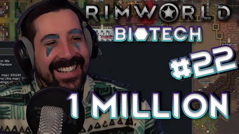 1 MILLION Rimworld DLC Biotech Run 22 YouTube