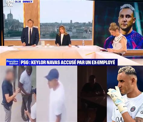 Video Escándalo En Francia Por Grave Denuncia Contra Keylor Navas