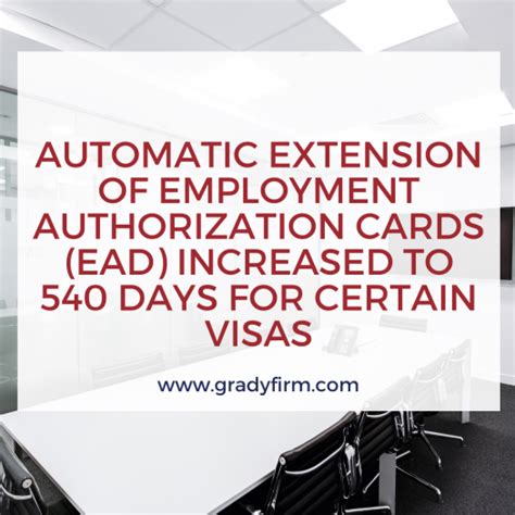 Automatic Extension Of Employment Authorization Cards Ead Increased To 540 Days For Certain