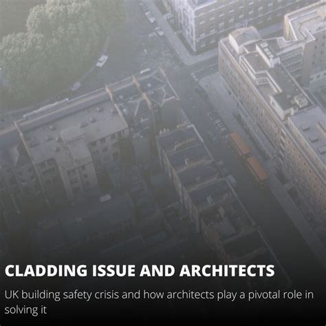 How Can Architects Help With The Cladding Issue And The Uk Building