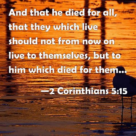 2 Corinthians 515 And That He Died For All That They Which Live