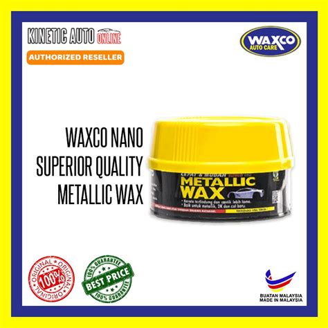 Waxco Nano Superior Quality Metallic Wax G Made In Malaysia