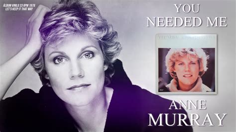 You Needed Me Anne Murray Sonido Vinilo 33 Rpmaudio Remasted 1978 Youtube