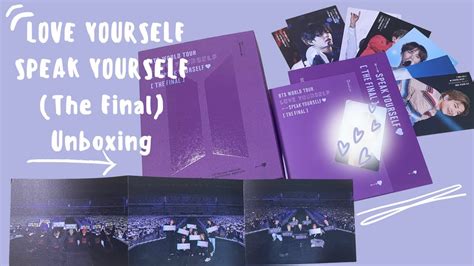 Bts Love Yourself Speak Yourself The Final Unboxing 💜 💜 Reliving Memories 💜 💜 Youtube