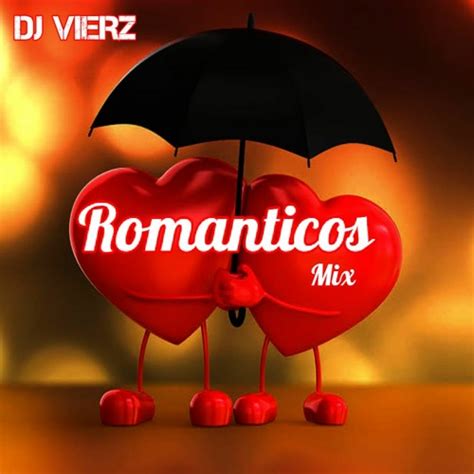 Stream Dj Vierz Romanticos Mix Baladaspoplentos By Dj Vierz Listen Online For Free On