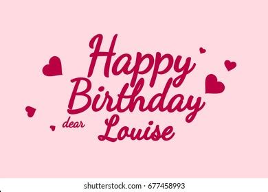 29 Happy birthday louise Images, Stock Photos & Vectors | Shutterstock