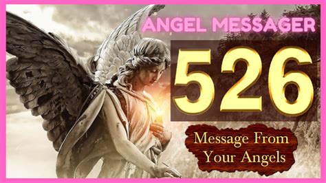 ️angel Number 526 Meaning⭐️why You Keep Seeing Angel Number 526 Youtube