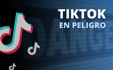 Tiktok En Peligro Proyecto De Ley Podr A Conducir A Su Prohibici N En