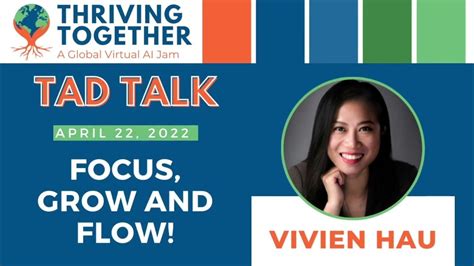 Tad Talk Focus Grow And Flow Vivien Hau Youtube