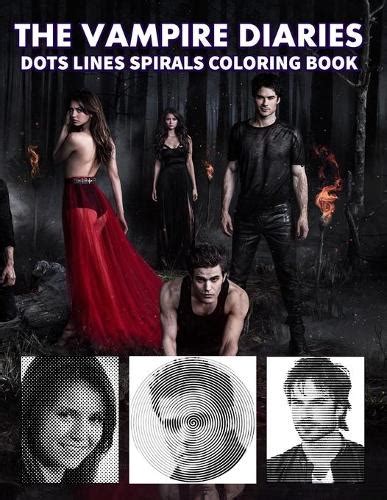 The Vampire Diaries Dots Lines Spirals Coloring Book By Sarah Jhonson