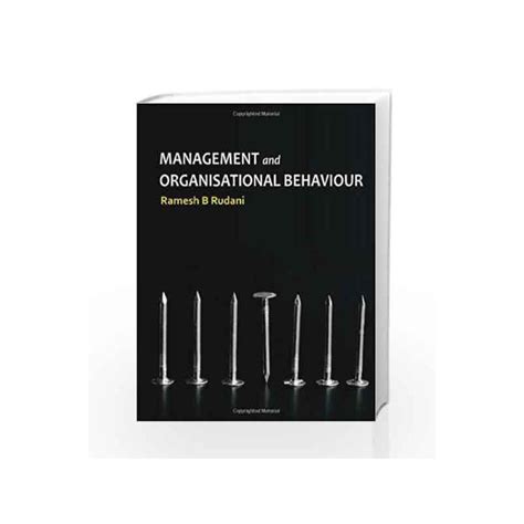 Management And Organisational Behaviour By R B Rudani Buy Online