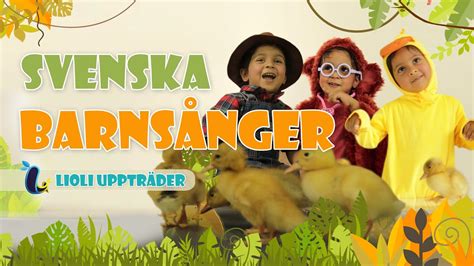 Svenska Barnsånger Barnvisor På Svenska Lioli Uppträder YouTube