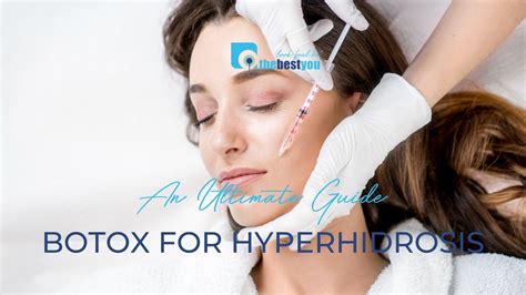 The Advantages Of Botox For Hyperhidrosis