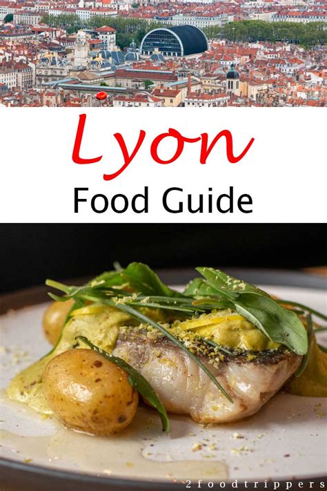 28 Best Lyon Restaurants Bouchons Markets And Bars