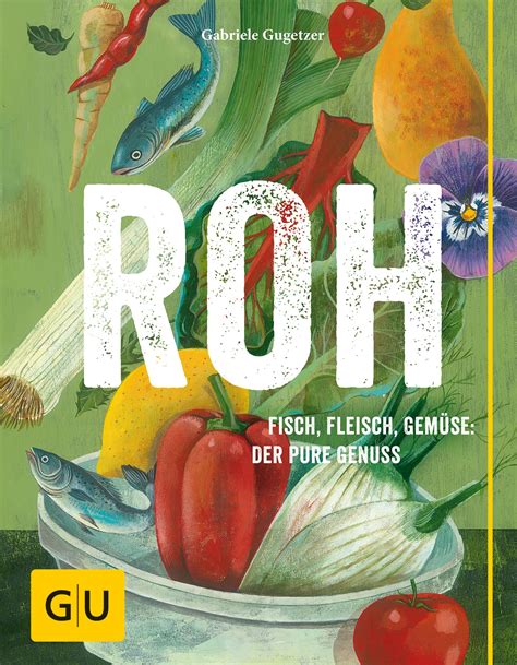 Buch Roh der pure Genuss Fisch Fleisch Gemüse günstig bestellen