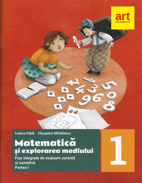 Matematica Si Explorarea Mediului Fise Integrate Clasa Partea