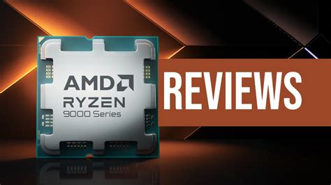 AMD Ryzen 9000 Reviews Here S When You Can Read All About The New