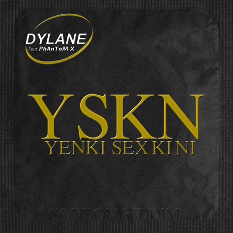 Альбом Yenki sex ki ni YSKN Single Dylane Apple Music