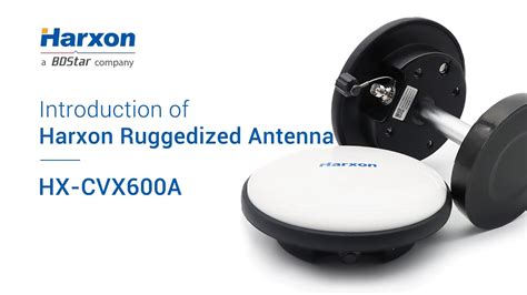 Introduction Of Ruggedized Antenna HX CVX600A YouTube