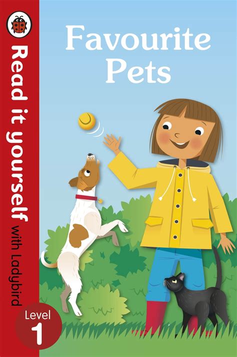 Read It Yourself With Ladybird Favourite Pets Read It Yourself With