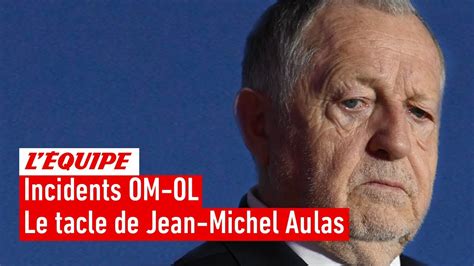 Le coup de gueule de Jean Michel Aulas après OM OL reporté La