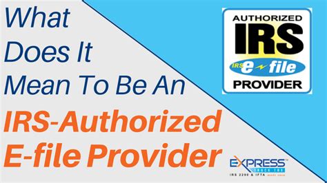 What Does It Mean To Be An IRS Authorized E File Provider Blog