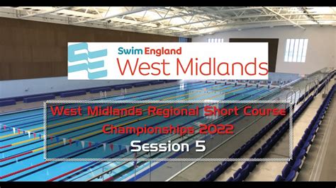 West Midlands Regional Short Course Championships Session