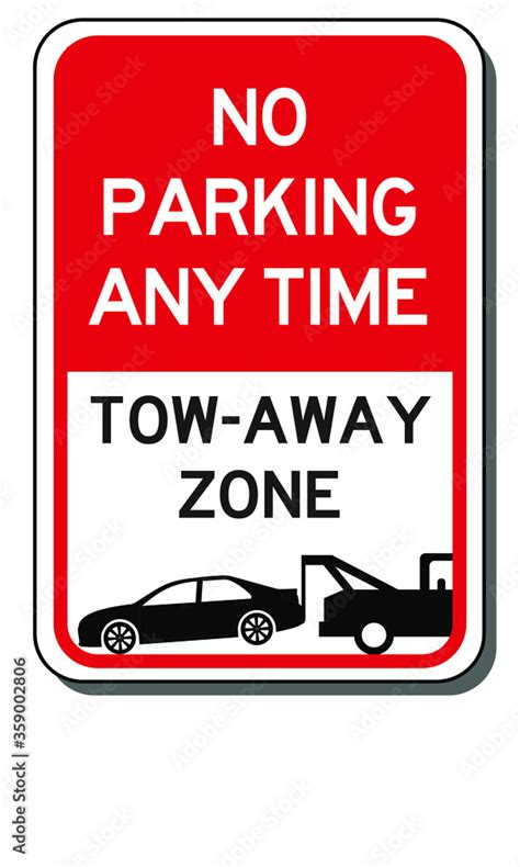 No Parking Any Time Tow Away Zone Prohibition Sign In Red Vector