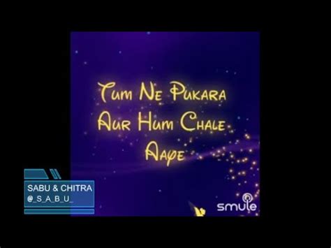 Tumne Pukara Aur Hum Chale Aaye By SabuThomas And Classichitra YouTube