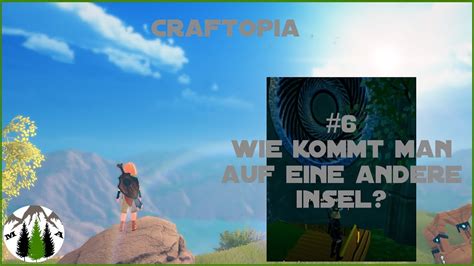 Craftopia 6 Eine Neue Insel Lets Play Craftopia German YouTube