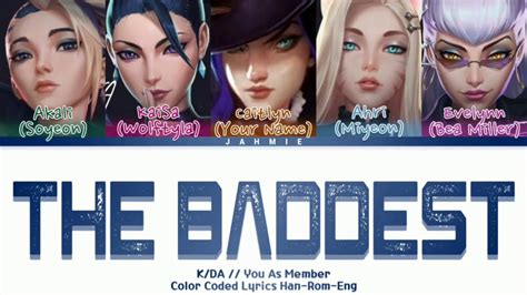 Kda The Baddest 5 Members Ver Color Coded Lyrics Han Rom Eng