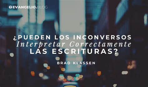 Como Predicar La Palabra De Dios A Los Inconversos