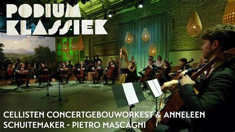 Cellisten Concertgebouworkest Anneleen Schuitemaker Pietro Mascagni