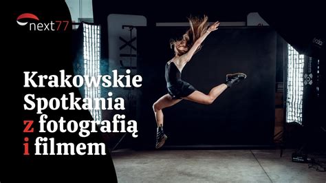 Krakowskie Spotkania z Fotografią i Filmem relacja z wydarzenia YouTube