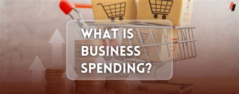 What Is Business Spending