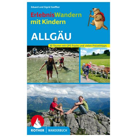 Bergverlag Rother Erlebniswandern Mit Kindern Allgäu Wanderführer