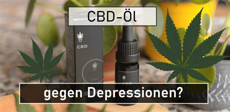 CBD Öl bei Depressionen Das sollten Sie wissen