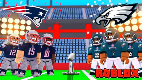 Roblox NFL SUPER BOWL Patriots Vs Eagles Roblox NFL Football YouTube