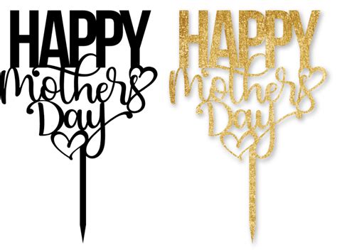 Happy Mothers Day Svg Cake Topper Svg Png Dxf By 46 Off