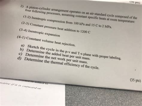 Solved 30 Pts 2 A Piston Cylinder Arrangement Operates On Chegg