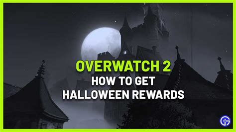 Overwatch 2 Halloween Terror Event Rewards And How To Get Them