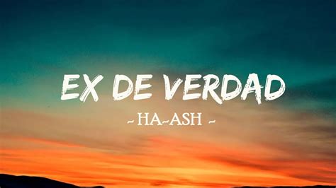 Ha Ash Ex De Verdad Ha Ash Primera Fila Letra Youtube