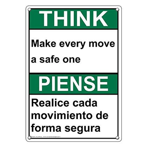 Weatherproof Plastic Vertical Ansi Think Make Every Move A Safe One Bilingual Sign With English