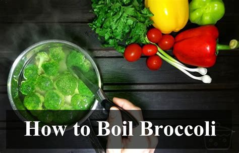 How To Boil Broccoli Full Guide With Useful Tips How To