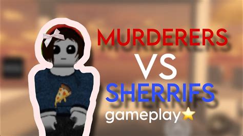 Sheriffs Gameplay Mvs Roblox Youtube