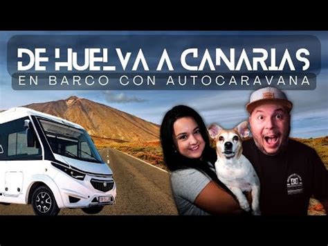 La Experiencia De Viajar En Autocaravana Por Huelva