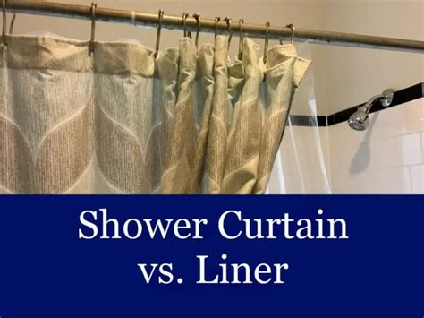 Shower Curtain Vs Liner What S The Difference Little Upgrades