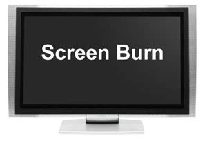 Plasma Screen Burn Prevention