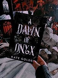 Amazon A Dawn Of Onyx An Addictive Enemies To Lovers Fantasy